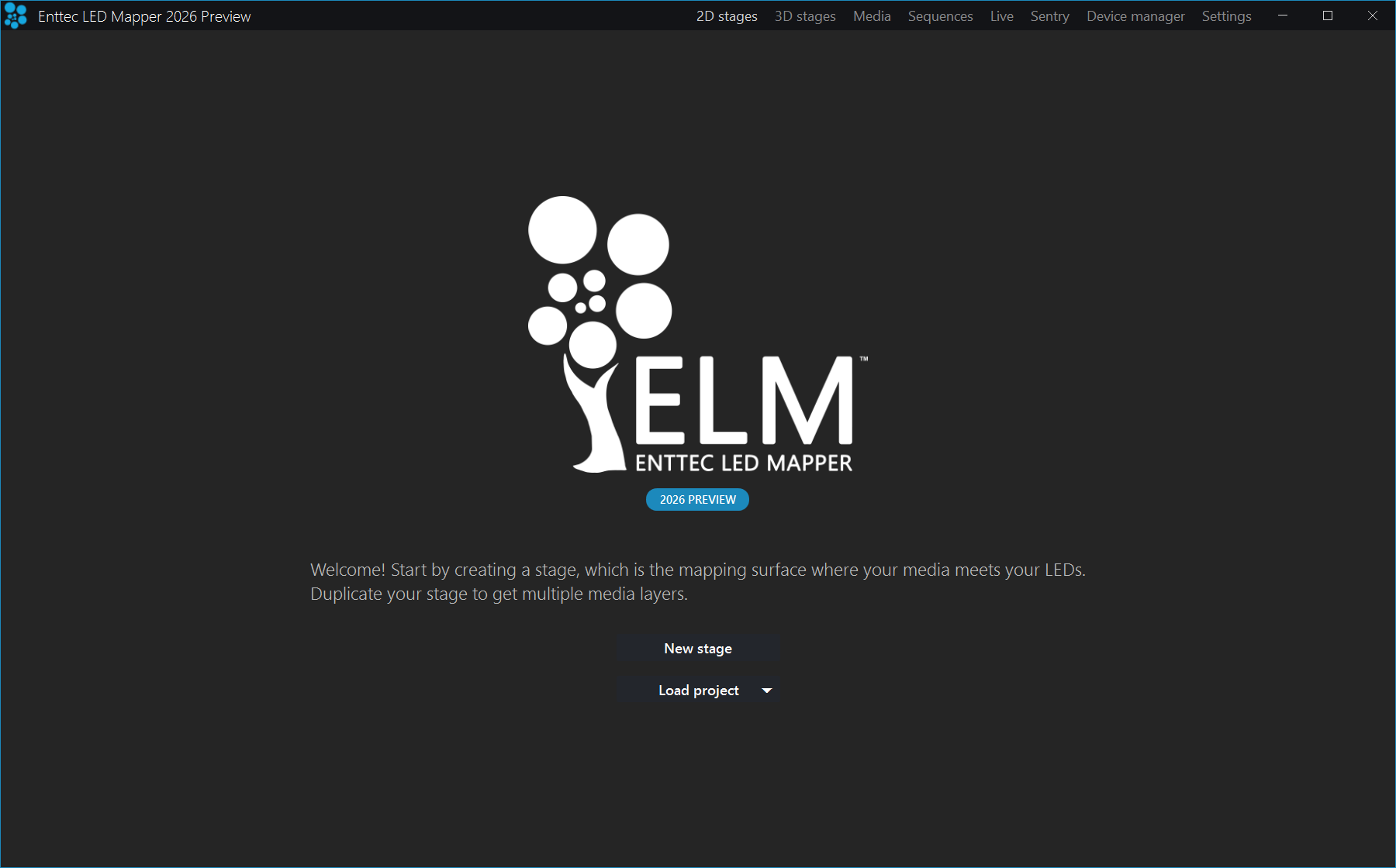 The ELM window on opening: the ELM logo with a 2026 Preview badge, a welcome line, and New stage and Load project buttons, under a menu bar reading 2D stages, 3D stages, Media, Sequences, Live, Sentry, Device manager and Settings