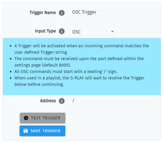S-PLAY MINI OSC Trigger configuration — Trigger Name, Input Type OSC, the activation rules and Address field with Test Trigger and Save Trigger buttons