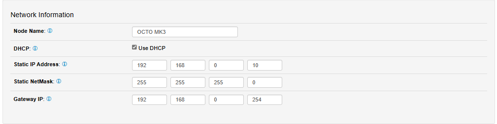 OCTO MK3 Settings — Network Information form (Node Name, DHCP, Static IP, NetMask, Gateway)
