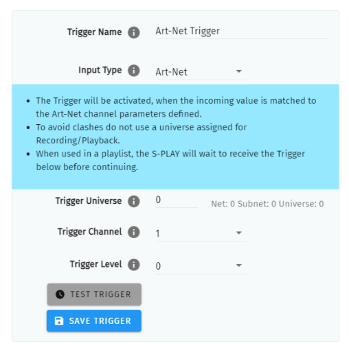 S-PLAY LITE Art-Net Trigger configuration — Trigger Name, Input Type Art-Net, with unicast/broadcast option and the Art-Net Universe, Channel and trigger value parameters