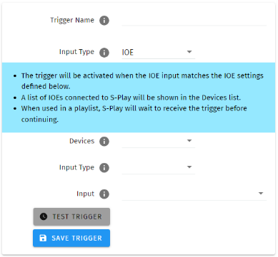 S-PLAY SP1-1 Trigger creation panel with Input Type set to IOE