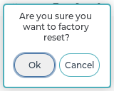 S-PLAY LCD factory reset confirmation — ‘Are you sure you want to factory reset?’ with Ok and Cancel