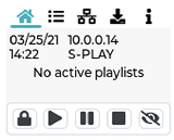 S-PLAY LCD home screen — Home/Playlist/Network/Utilities/Info menu tabs, with date and time, IP address (10.0.0.14), device name (S-PLAY), playback state (No active playlists), and lock/play/pause/stop/backlight controls