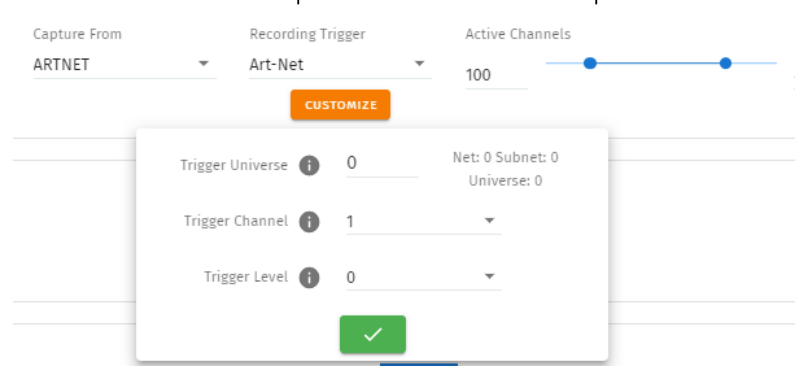 S-PLAY dynamic cue Recording Trigger — Capture From ARTNET, Recording Trigger Art-Net with a CUSTOMIZE popup setting Trigger Universe, Trigger Channel and Trigger Level
