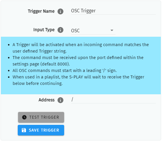 S-PLAY NANO OSC trigger settings — Trigger Name, Input Type set to OSC, the activation rules and the Address field with Test Trigger and Save Trigger buttons